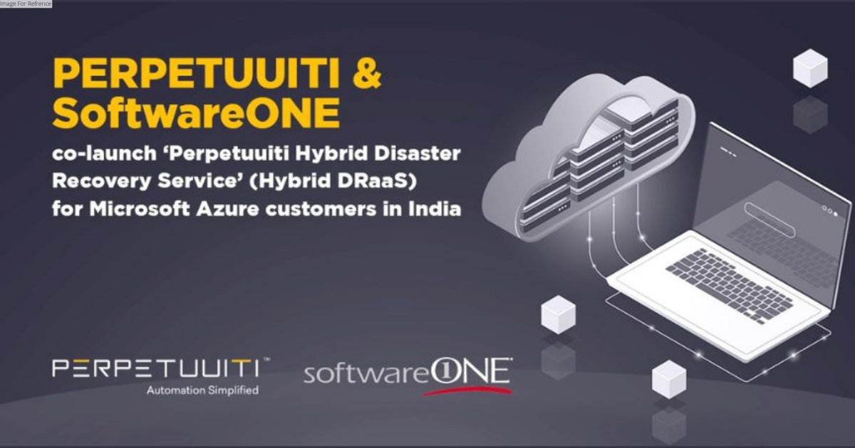 Perpetuuiti & SoftwareONE co-launch 'Perpetuuiti Hybrid Disaster Recovery Service' (Hybrid DRaaS) for Microsoft Azure customers in India
